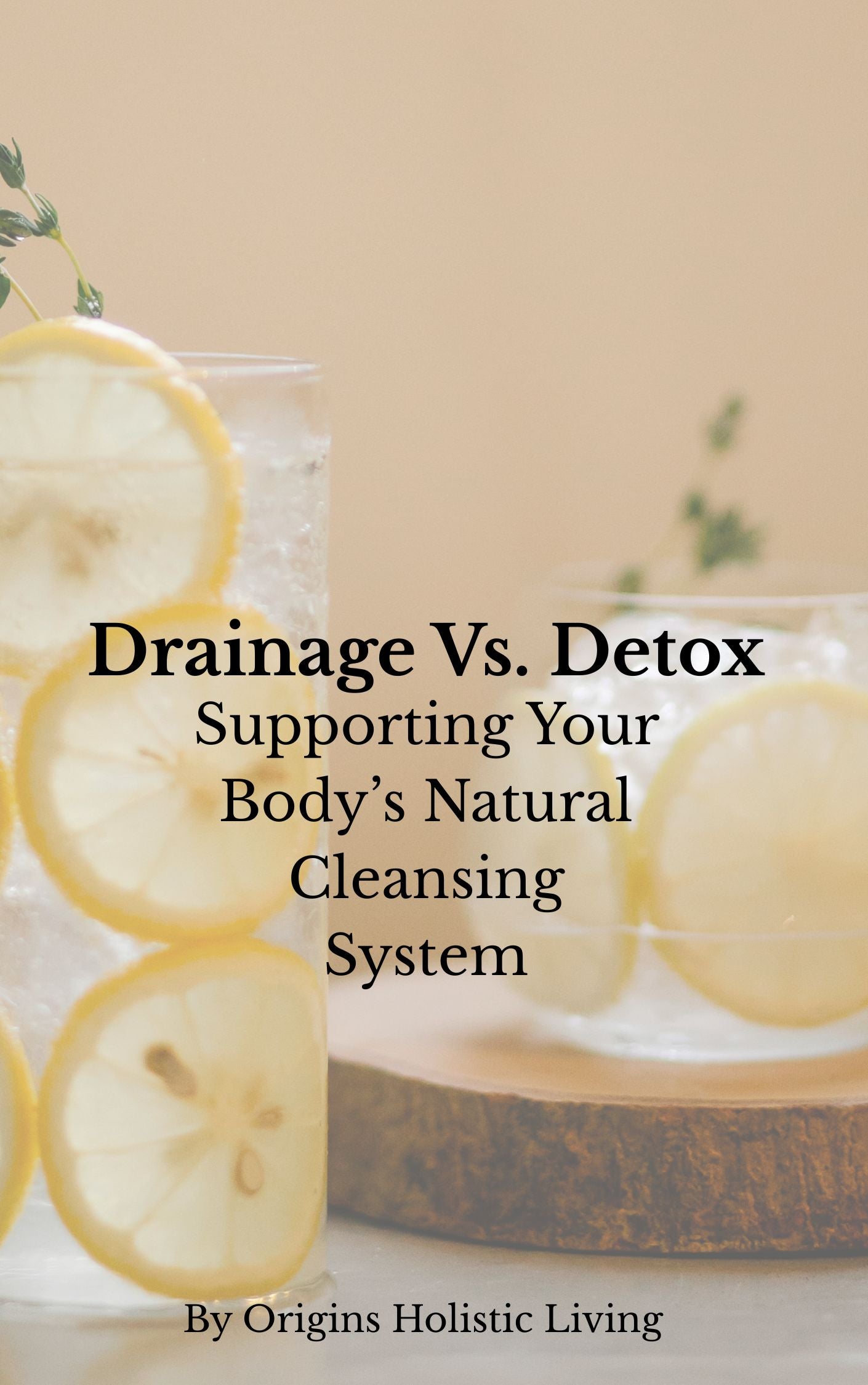 Drainage vs. Detox: Supporting Your Body’s Natural Cleansing System