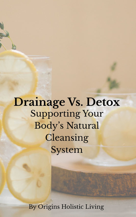 Drainage vs. Detox: Supporting Your Body’s Natural Cleansing System